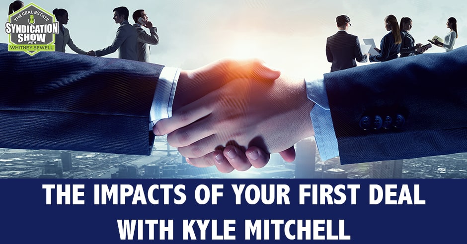 The Impacts of your First Deal